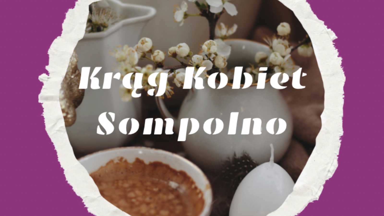 Krąg Krąg Kobiet w intencji harmonii w relacjach